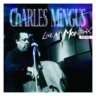 2CD Charles Mingus: Live At Montreux 1975