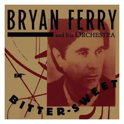 CD The Bryan Ferry Orchestra: Bitter-Sweet DLX