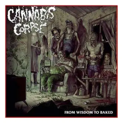 CD Cannabis Corpse: From Wisdom To Baked