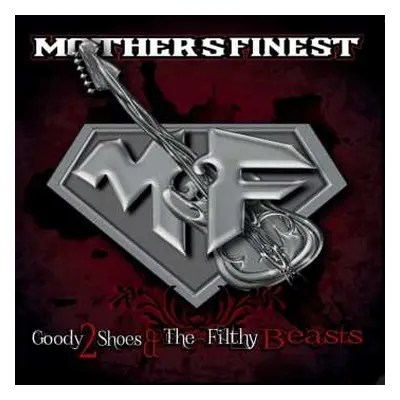 LP/CD Mother's Finest: Goody 2 Shoes & The Filthy Beasts LTD | CLR