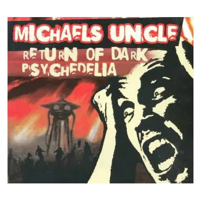 CD Michael's Uncle: Return Of Dark Psychedelia