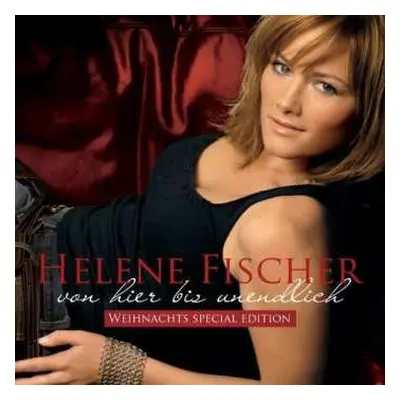 CD Helene Fischer: Von Hier Bis Unendlich