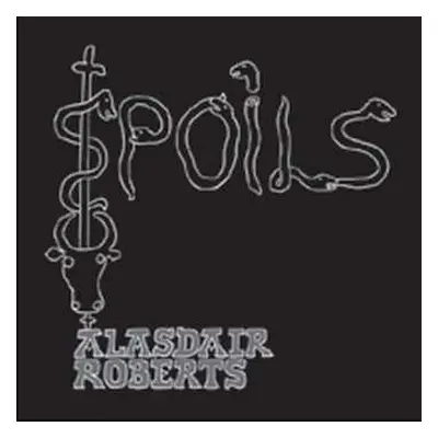 LP Alasdair Roberts: Spoils