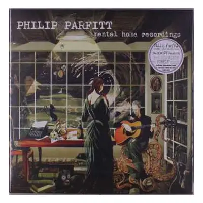 LP Philip Parfitt: Mental Home Recordings