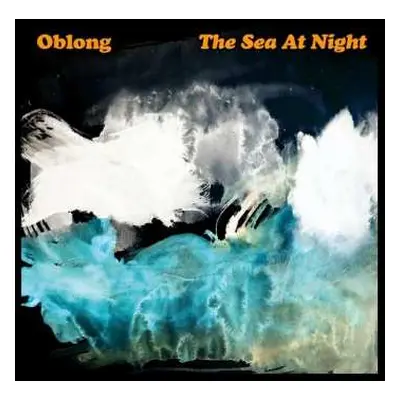 LP Oblong: The Sea At Night