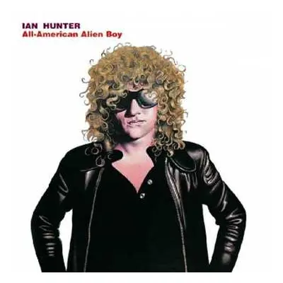 CD Ian Hunter: All-American Alien Boy