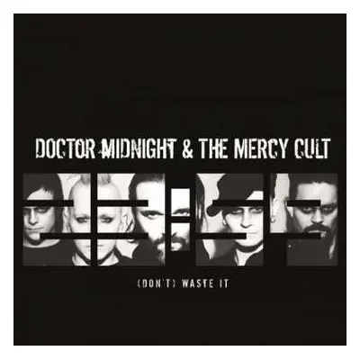 SP Doctor Midnight & The Mercy Cult: (Don't) Waste It