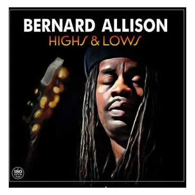 LP Bernard Allison: Highs & Lows