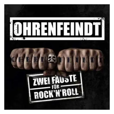 CD Ohrenfeindt: Zwei Fäuste Für Rock'n'Roll DIGI