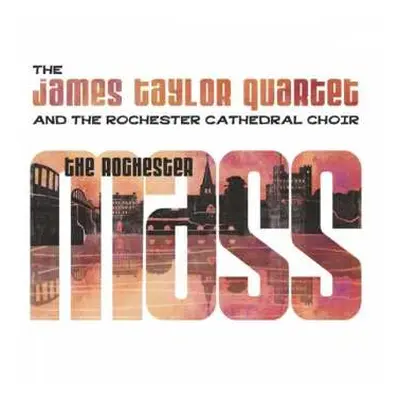 CD The James Taylor Quartet: The Rochester Mass