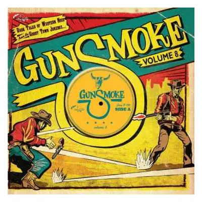 EP Various: Gunsmoke Volume 8 (Dark Tales Of Western Noir From The Ghost Town Jukebox) LTD