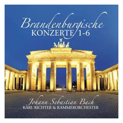 2CD Johann Sebastian Bach: Johann Sebastian Bach: Brandenburgische Konzerte Nr. 1-6