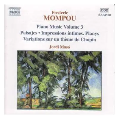 CD Frederic Mompou: Piano Music Volume 3