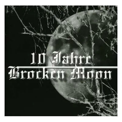 2CD Brocken Moon: 10 Jahre Brocken Moon