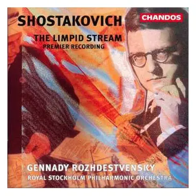 CD Dmitri Shostakovich: The Limpid Stream (Premier Recording)