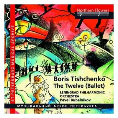 CD Boris Tischtschenko: The Twelve