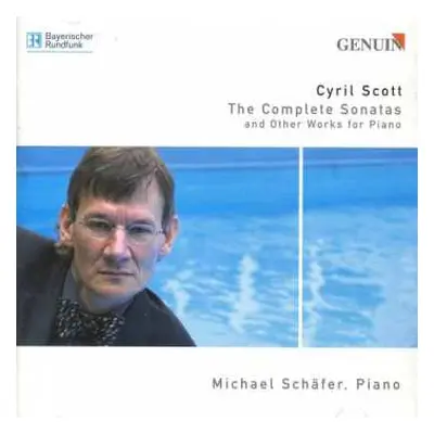 CD Cyril Scott: The Complete Sonatas (And Other Works For Piano)