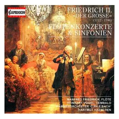 CD Friedrich der Grosse: Flötenkonzerte & Sinfonien