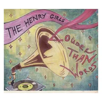 CD The Henry Girls: Louder Than Words