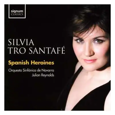 CD Gioacchino Rossini: Silvia Tro Santafe - Spanish Heroines