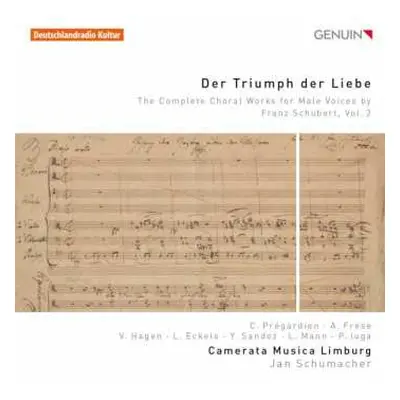 CD Franz Schubert: Sämtliche Chorwerke Für Männerchor Vol.2 "der Triumph Der Liebe"