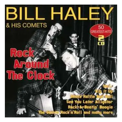 2CD Bill Haley And His Comets: Rock Around The Clock: 50 Greatest Hits