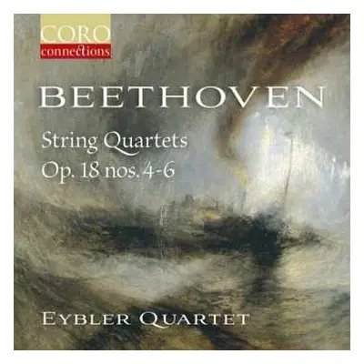 CD Ludwig van Beethoven: String Quartets Op. 18 Nos. 4-6