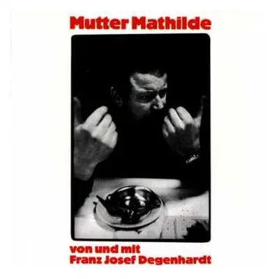 CD Franz Josef Degenhardt: Mutter Mathilde