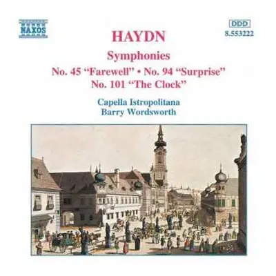 CD Joseph Haydn: Symphonies No. 45 "Farewell" • No. 94 "Surprise" • No. 101 "The Clock"