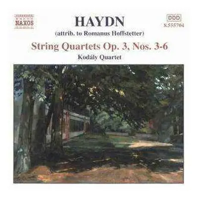 CD Joseph Haydn: String Quartets Op. 3, Nos. 3-6 (Attrib. To Romanus Hoffstetter)