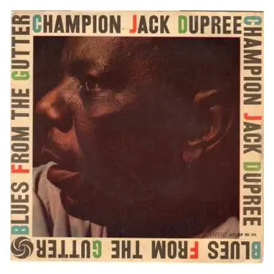 LP Champion Jack Dupree: Blues From The Gutter