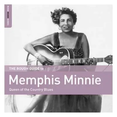 CD Memphis Minnie: The Rough Guide To Memphis Minnie (Queen Of The Country Blues)