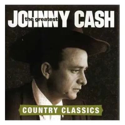 CD Johnny Cash: The Greatest: Country Classics