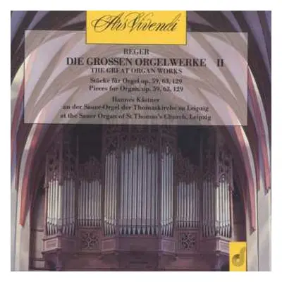 CD Max Reger: Die Großen Orgelwerke II