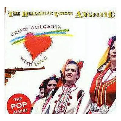 CD Le Mystère Des Voix Bulgares: From Bulgaria With Love