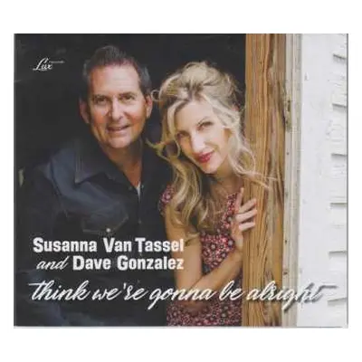 CD Susanna Van Tassel: Think We're Gonna Be Alright