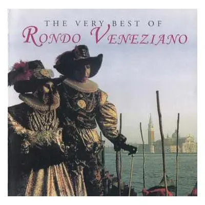 CD Rondò Veneziano: The Very Best Of Rondo Veneziano