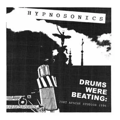 LP Hypnosonics: Drums Were Beating: Fort Apache Studios 1996