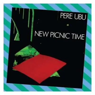 LP Pere Ubu: New Picnic Time