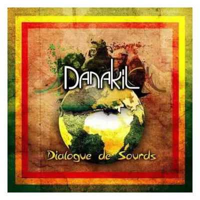 LP Danakil: Dialogue de Sourds