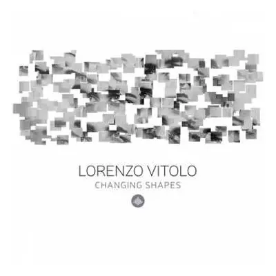 CD Lorenzo Vitolo: Changing Shapes