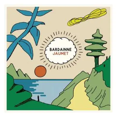 LP Bardainne Jaumet: Bardainne-jaumet Ep