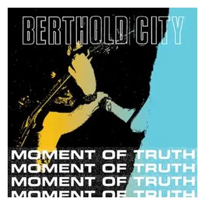 SP Berthold City: Moment Of Truth EP CLR