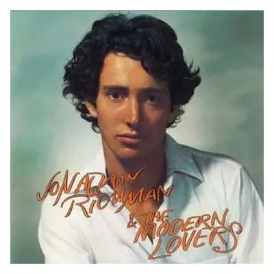 CD Jonathan Richman & The Modern Lovers: Jonathan Richman & The Modern Lovers