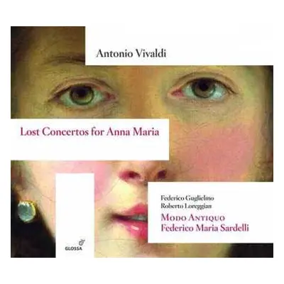 CD Antonio Vivaldi: Lost Concertos for Anna Maria