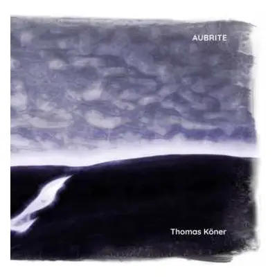 CD Thomas Köner: Aubrite