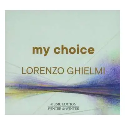 CD Lorenzo Ghielmi: My Choice