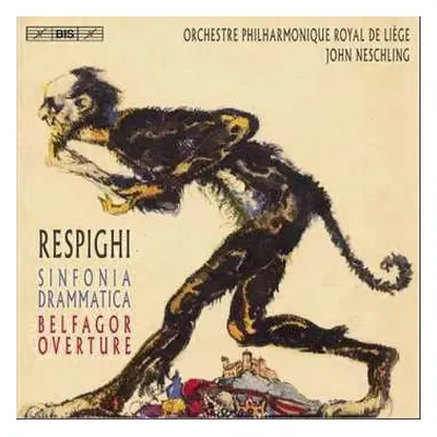 SACD Ottorino Respighi: Sinfonia Drammatica; Belfagor Overture