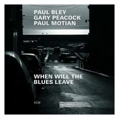 CD Paul Motian: When Will The Blues Leave