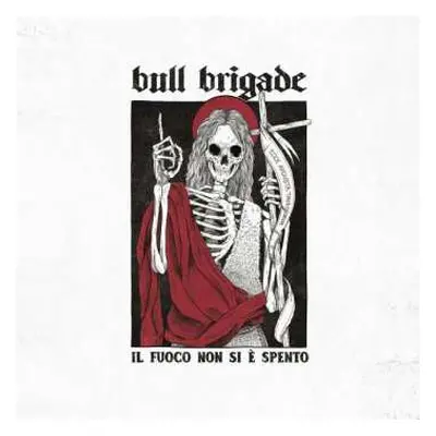 CD Bull Brigade: Il Fuoco Non Si È Spento